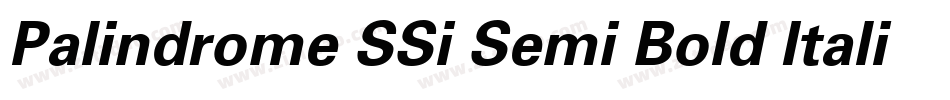 Palindrome SSi Semi Bold Italic字体转换 Palindrome SSi Semi Bold Italic字体转换